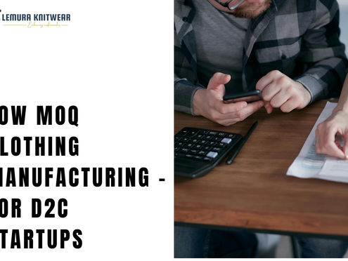 Low MOQ Clothing Manufacturer - Why It Matters for D2C Startups
