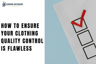 How to Ensure Your Clothing Quality Control is Flawless