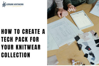 How to Create a Tech Pack for Your Knitwear Collection