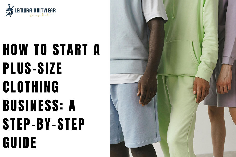 Start a Plus-Size Clothing Business