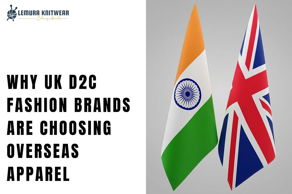 overseas apparel manufacturers for UK D2C brands