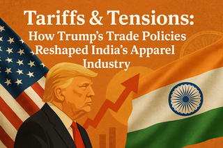 🧵 Tariffs & Tensions: How Trump’s Trade Policies Reshaped India’s Apparel Industry – And What It Means for Your Brand