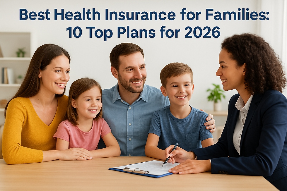 Best Health Insurance for Families: 10 Top Plans for 2026