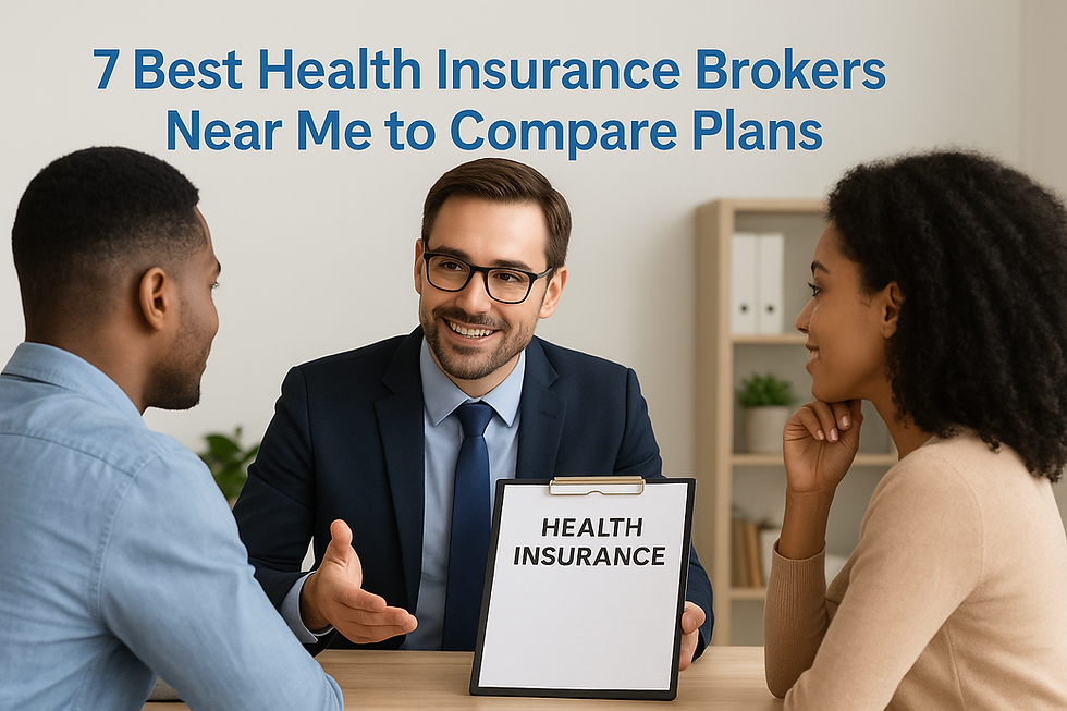 7 Best Health Insurance Brokers Near Me to Compare Plans