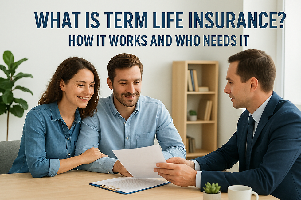 What Is Term Life Insurance? How It Works And Who Needs It