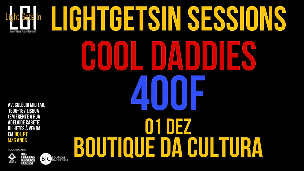 LightGetsIn Sessions: Cool Daddies,  400F