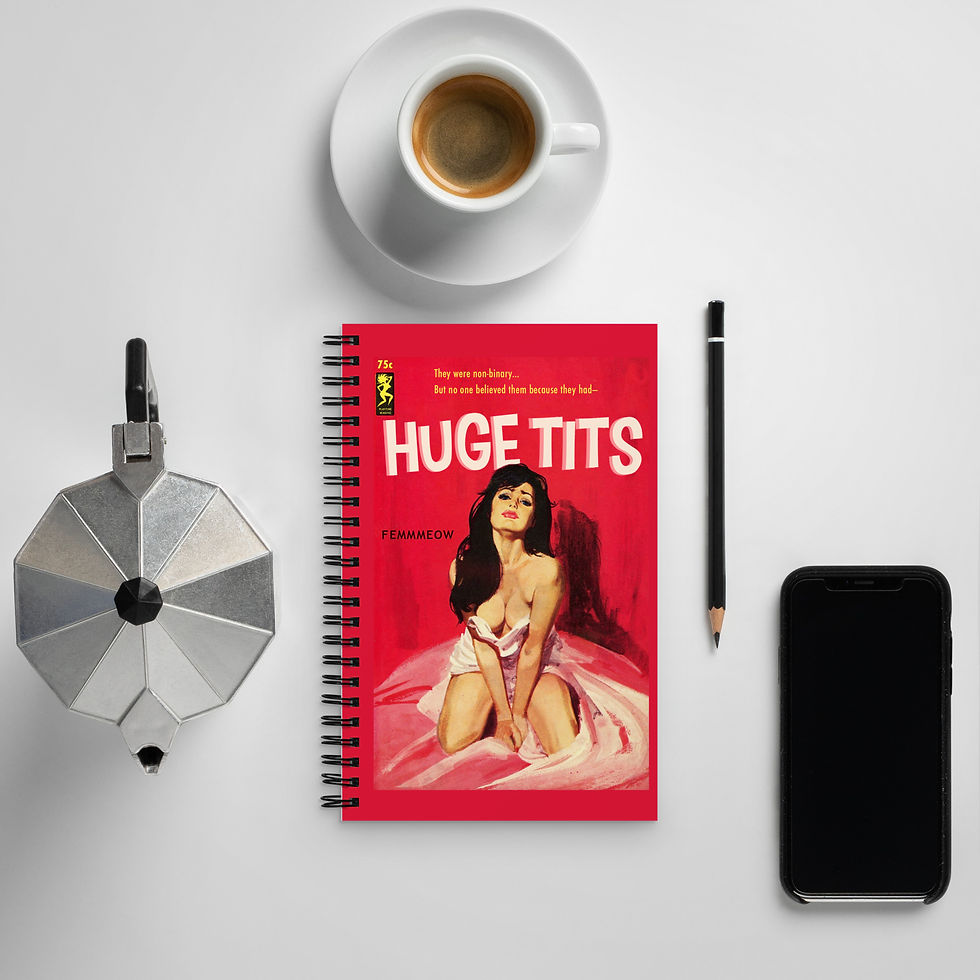 "Huge Tits" spiral notebook