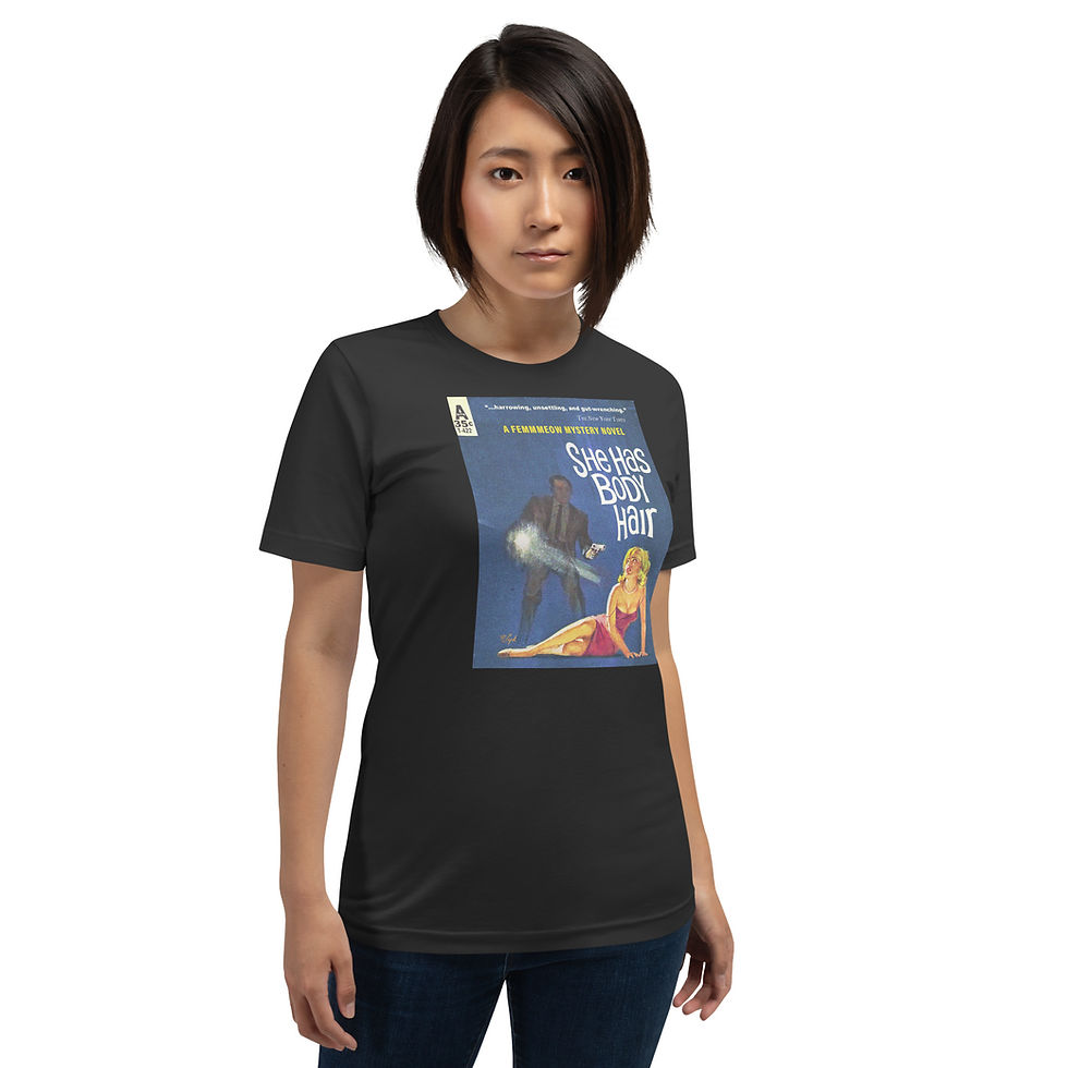 Thumbnail: "She Has Body Hair" Unisex t-shirt