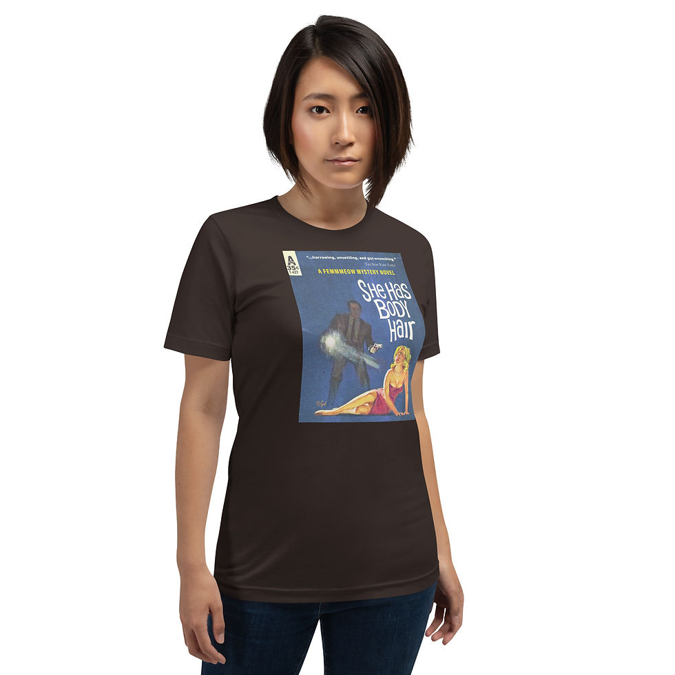 Thumbnail: "She Has Body Hair" Unisex t-shirt