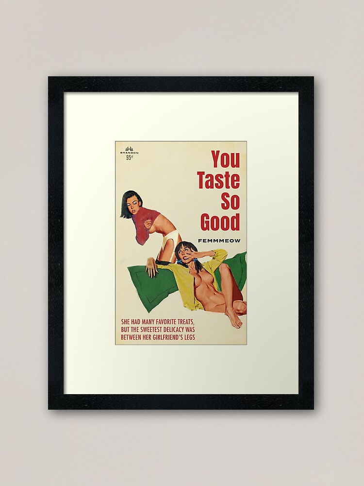 "You Taste So Good" art print