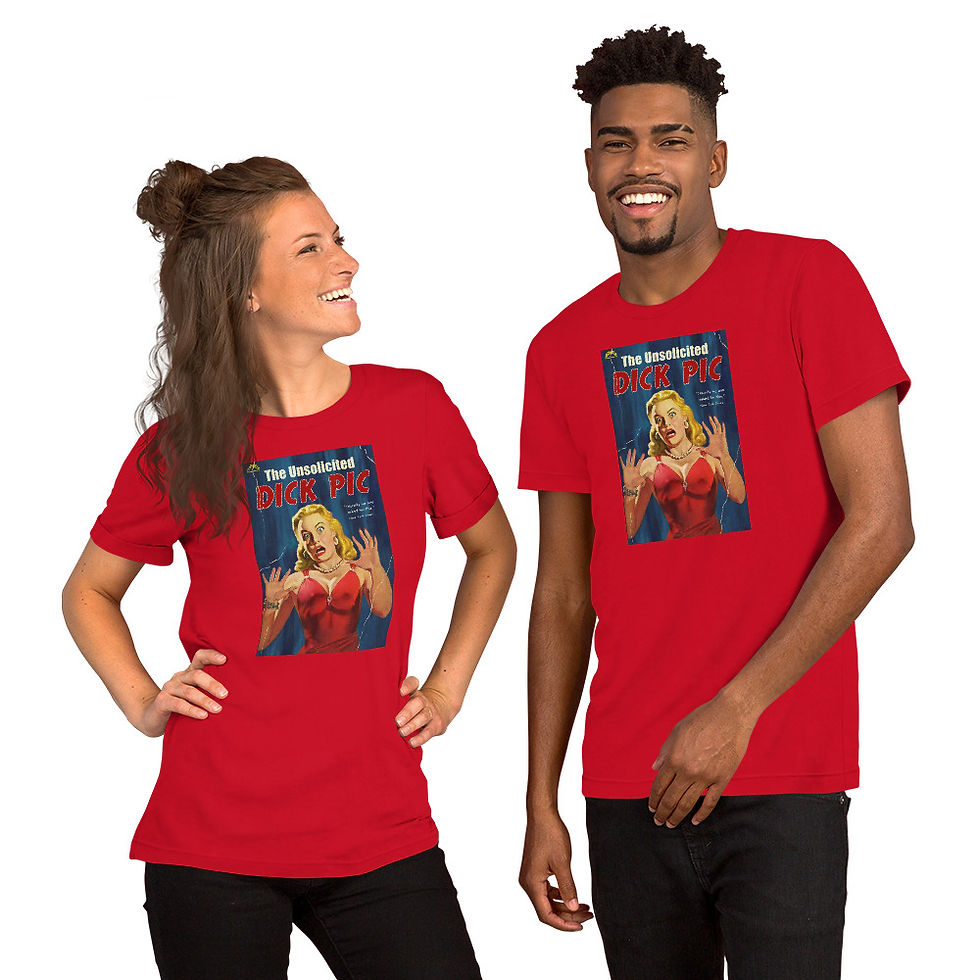 Thumbnail: "Unsolicited Dick Pic" Unisex t-shirt