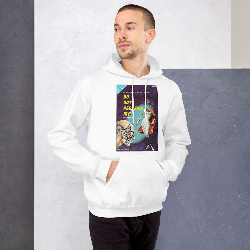 Thumbnail: "Do Not Perceive Me" Unisex Hoodie