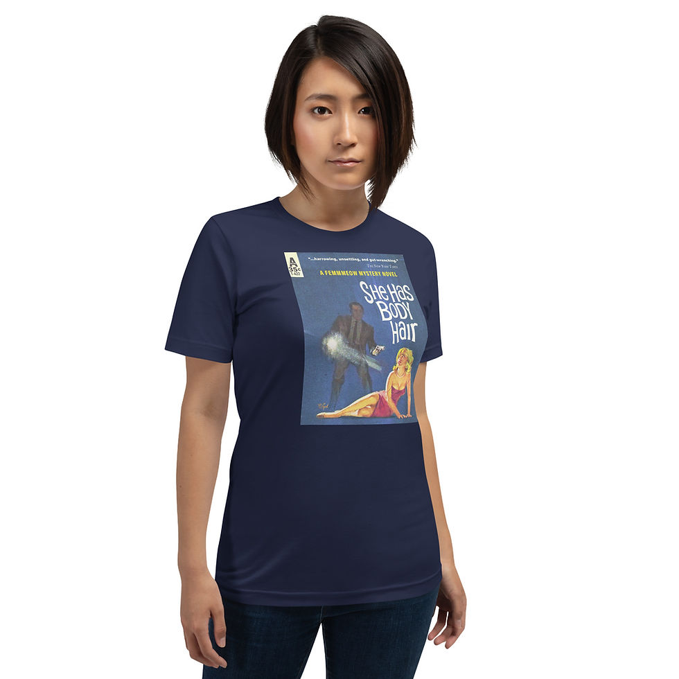 Thumbnail: "She Has Body Hair" Unisex t-shirt
