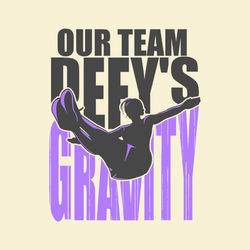 Defy Gravity