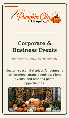 Corporate & Business Events
Custom pumpkin and fall décor display for corporate events, company celebrations and grand openings by Pumpkin City Designs.