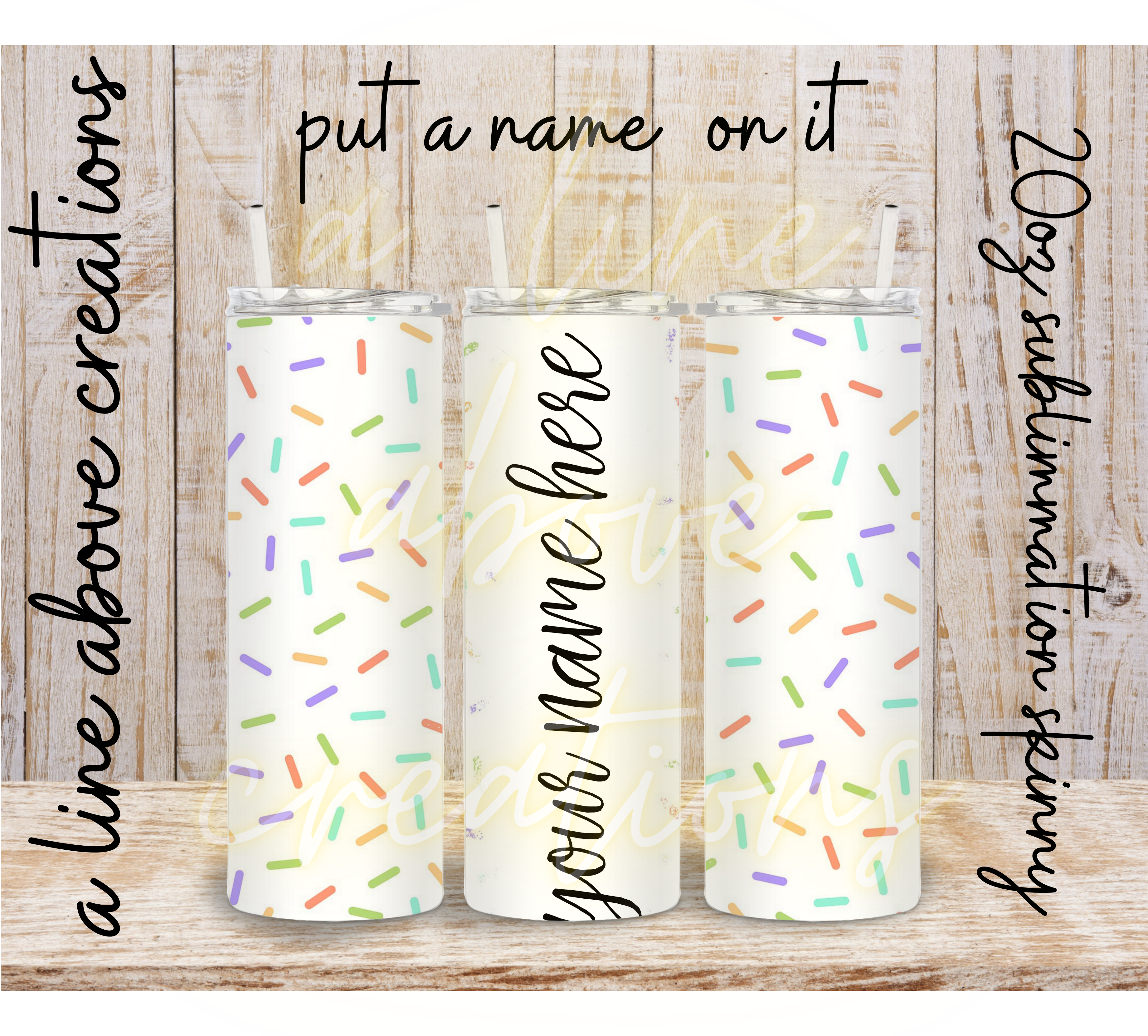 Put your Name on It  20 oz Sublimation Tumbler