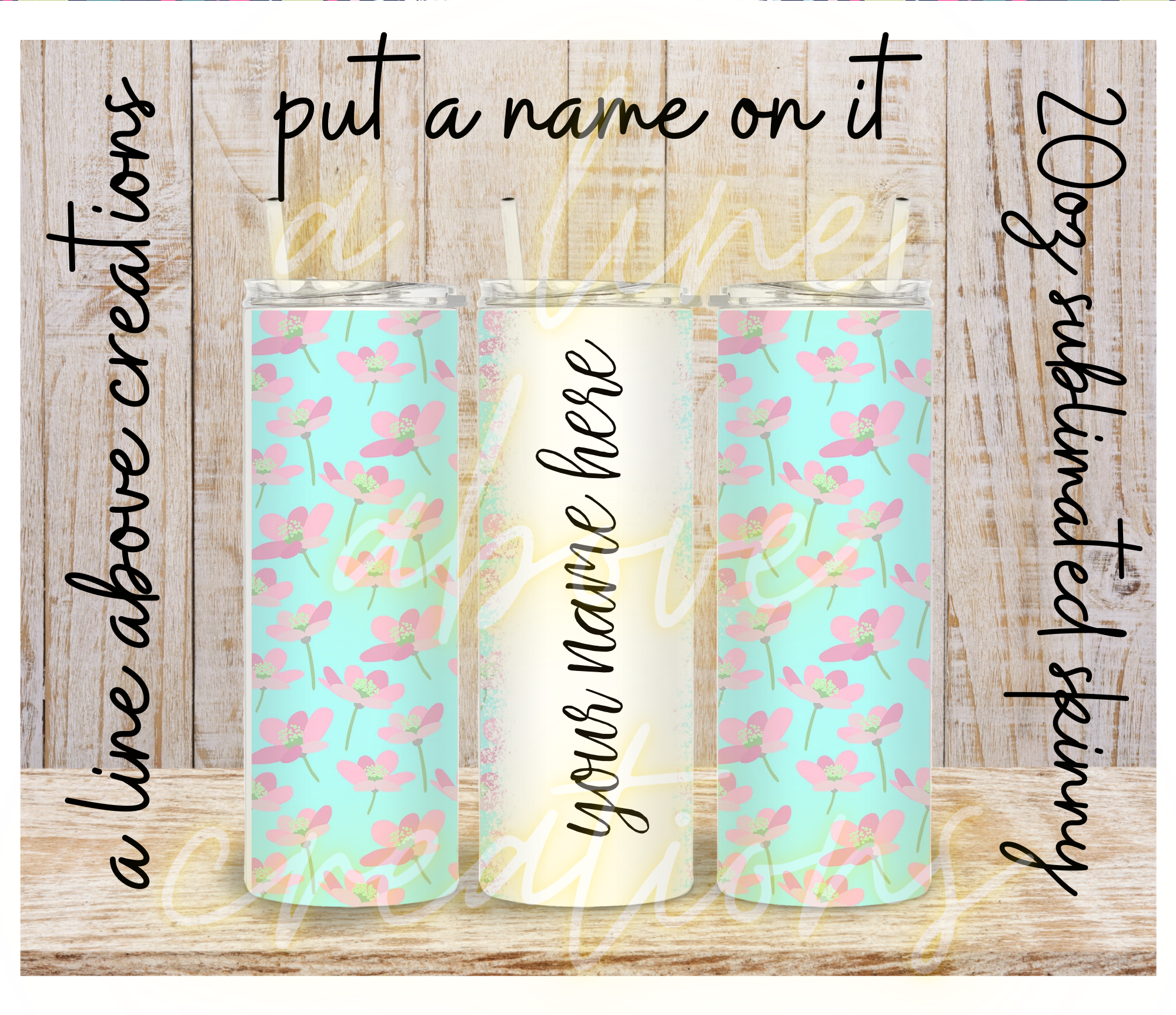 Put your Name on It 20 oz Sublimation Tumbler