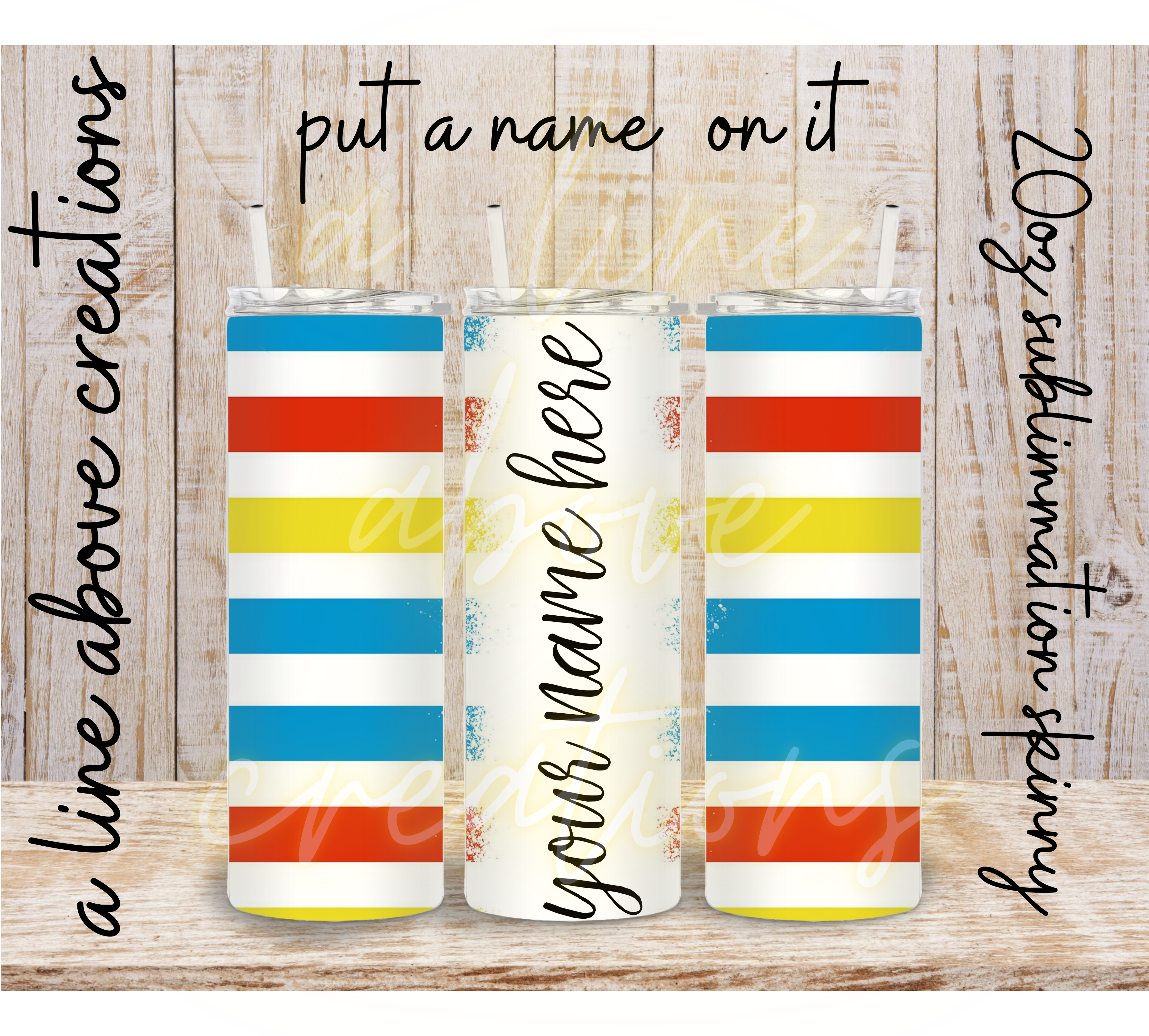 Put your Name on It 20 oz Sublimation Tumbler