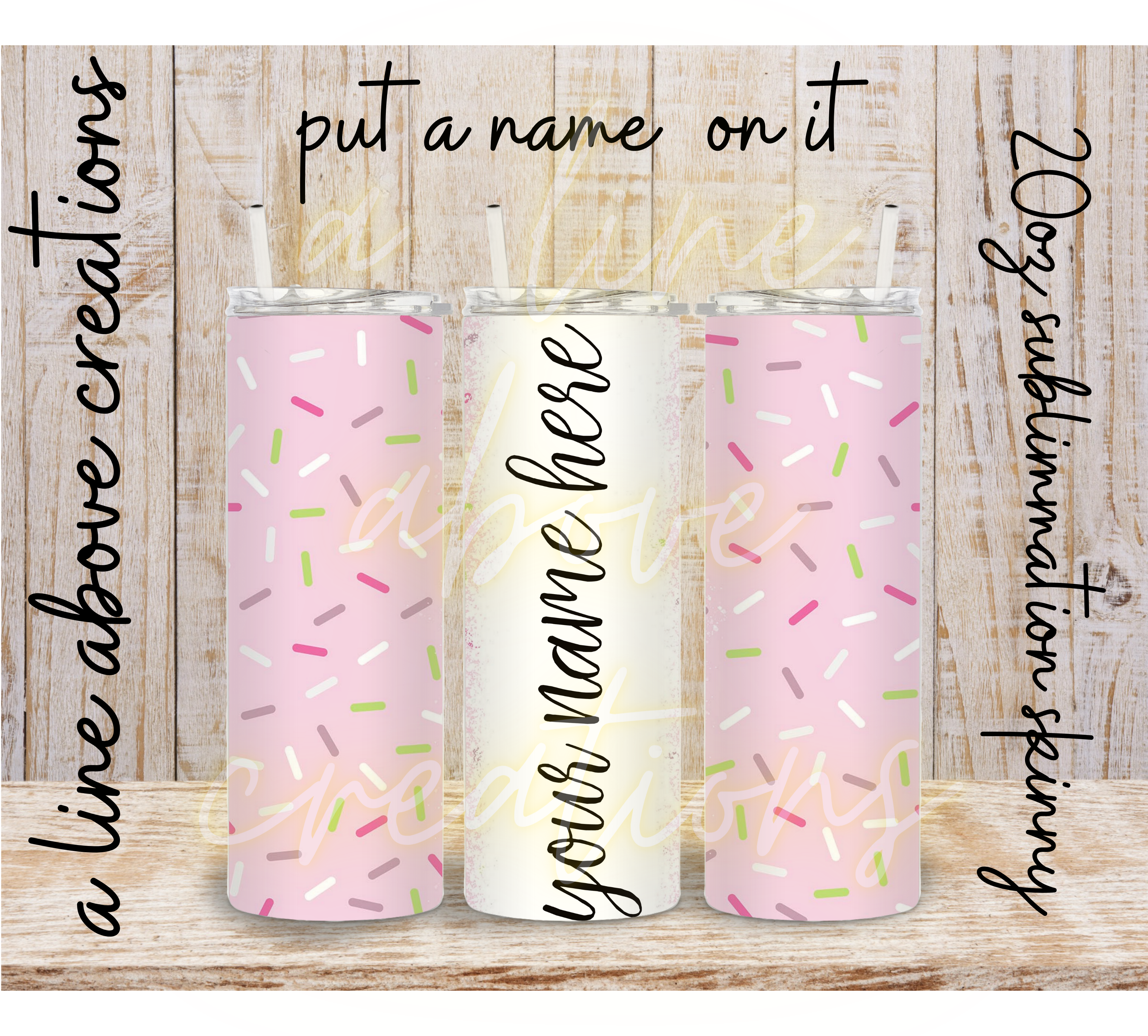 Put your Name on It 20 oz Sublimation Tumbler
