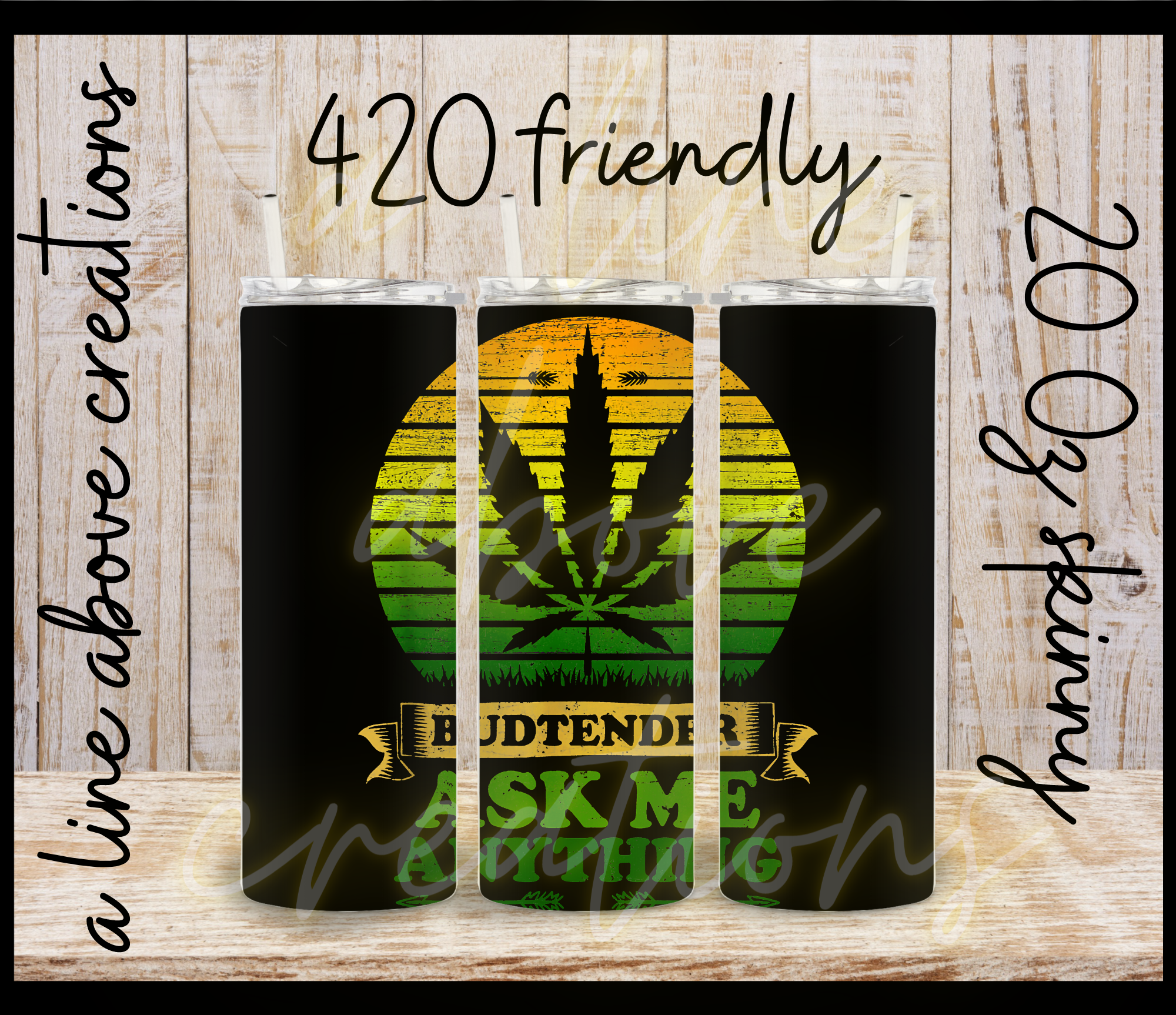 420 Friendly Sublimation Tumbler, Gift for Him, Gift for Her
