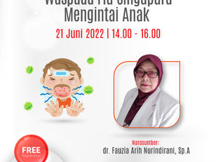 Webinar "Waspada Flu Singapura Mengintai Anak"
