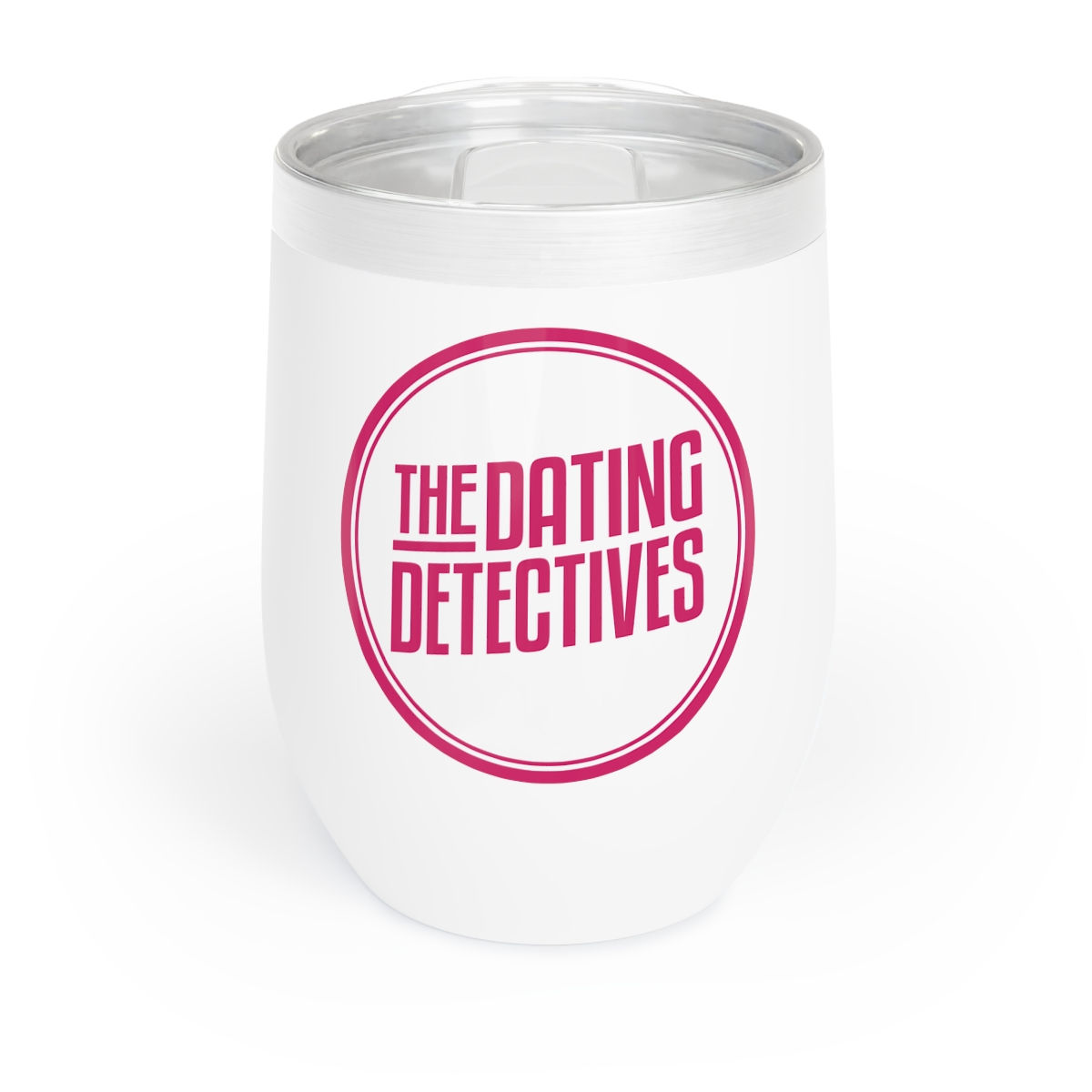 The Dating Detectives Chill Wine Tumbler