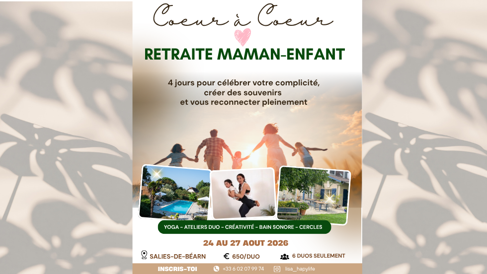 Retraite MAMAN-ENFANT : Coeur à Coeur
