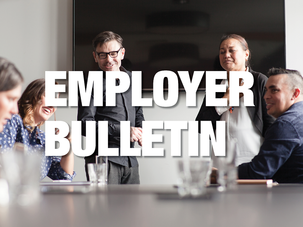 Employer Bulletin | 13 July 2026