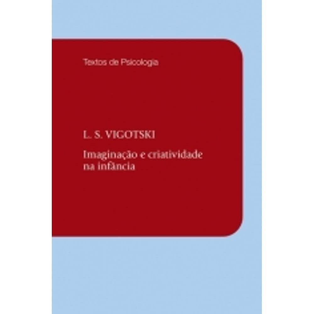 Imaginacao e criatividade na infancia