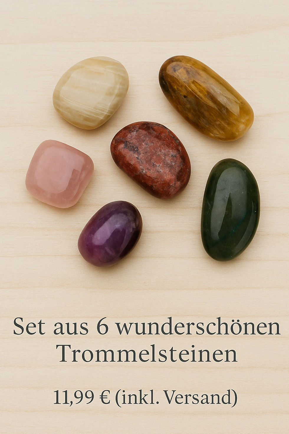 Set aus 6 wunderschönen Trommelsteinen (inkl. Versand)
