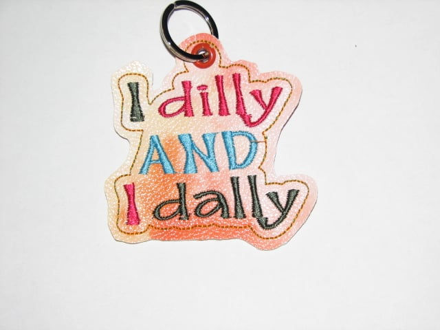 Dilly Dally Tag/ Key Fob