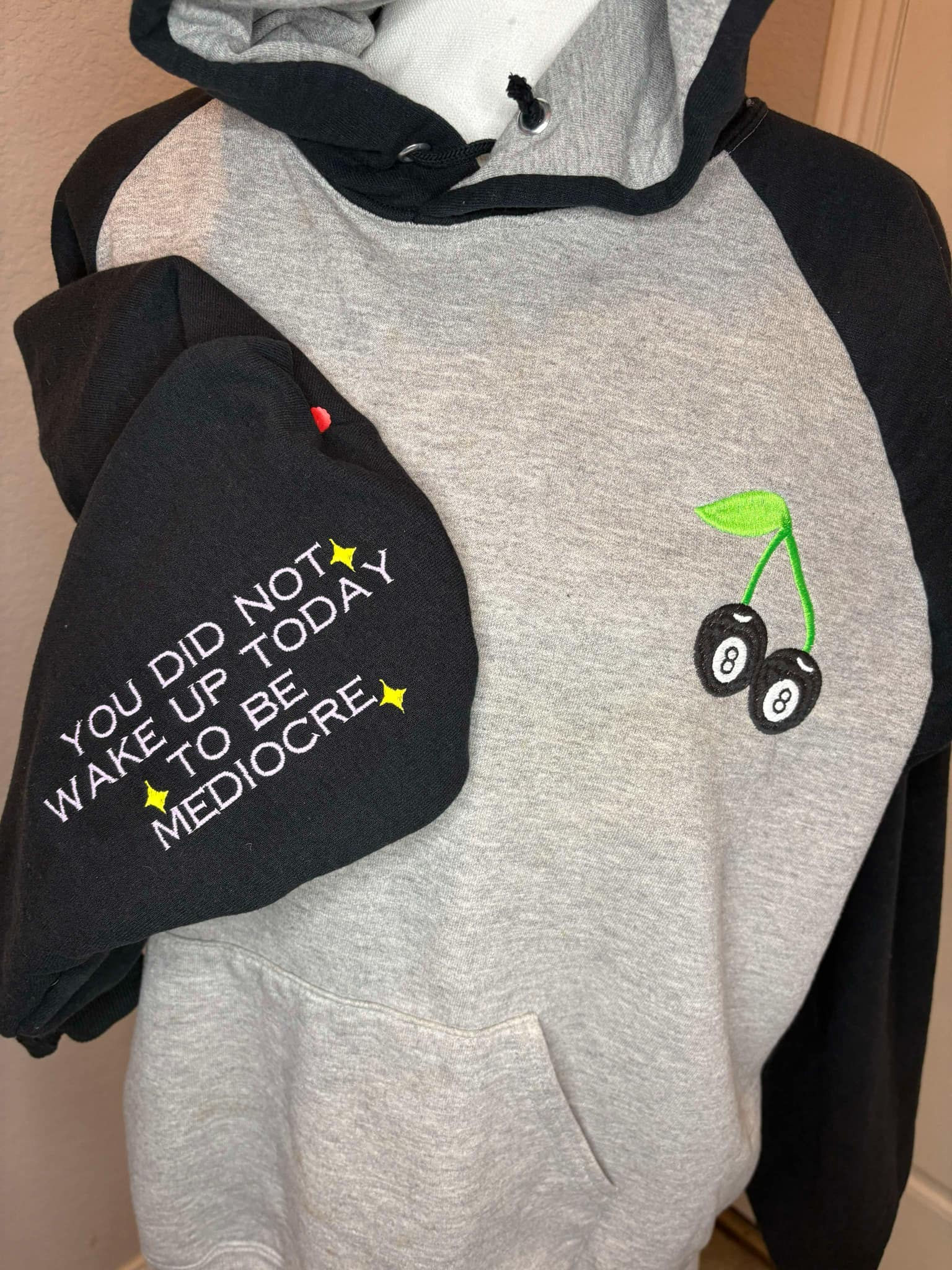 You Did Not Wake Up Today to be Mediocre Two Part Sweatshirt Design