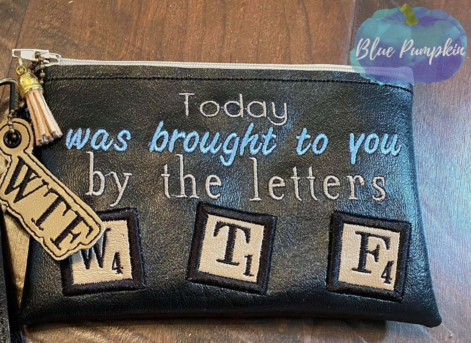 5x7 Brought to you WTF ITH Bag Design