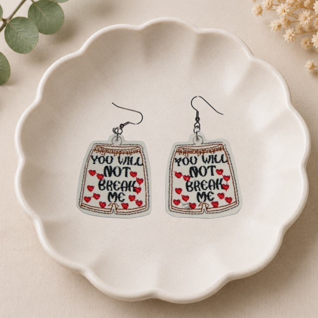 Will Not Break Me Earrings