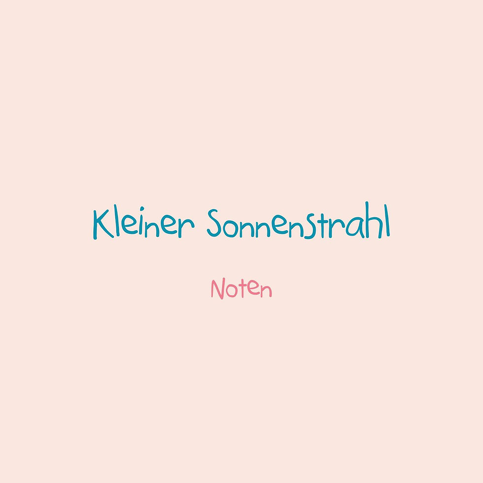Kleiner Sonnenstrahl - NOTEN