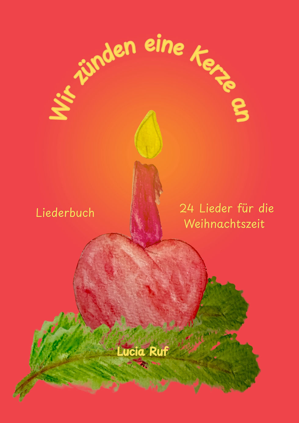 Wir zünden eine Kerze an - LIEDERBUCH