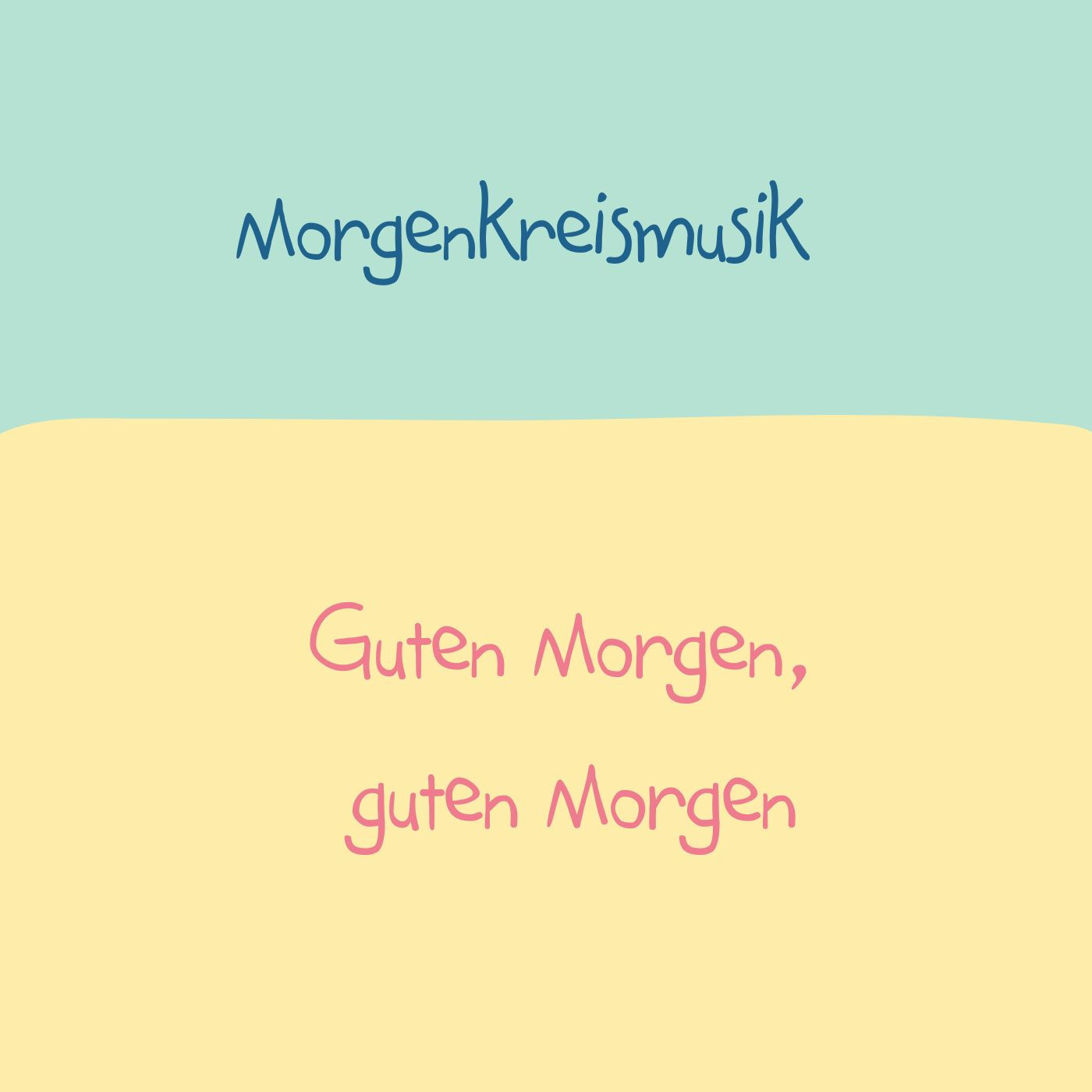 Guten Morgen, guten Morgen - NOTEN