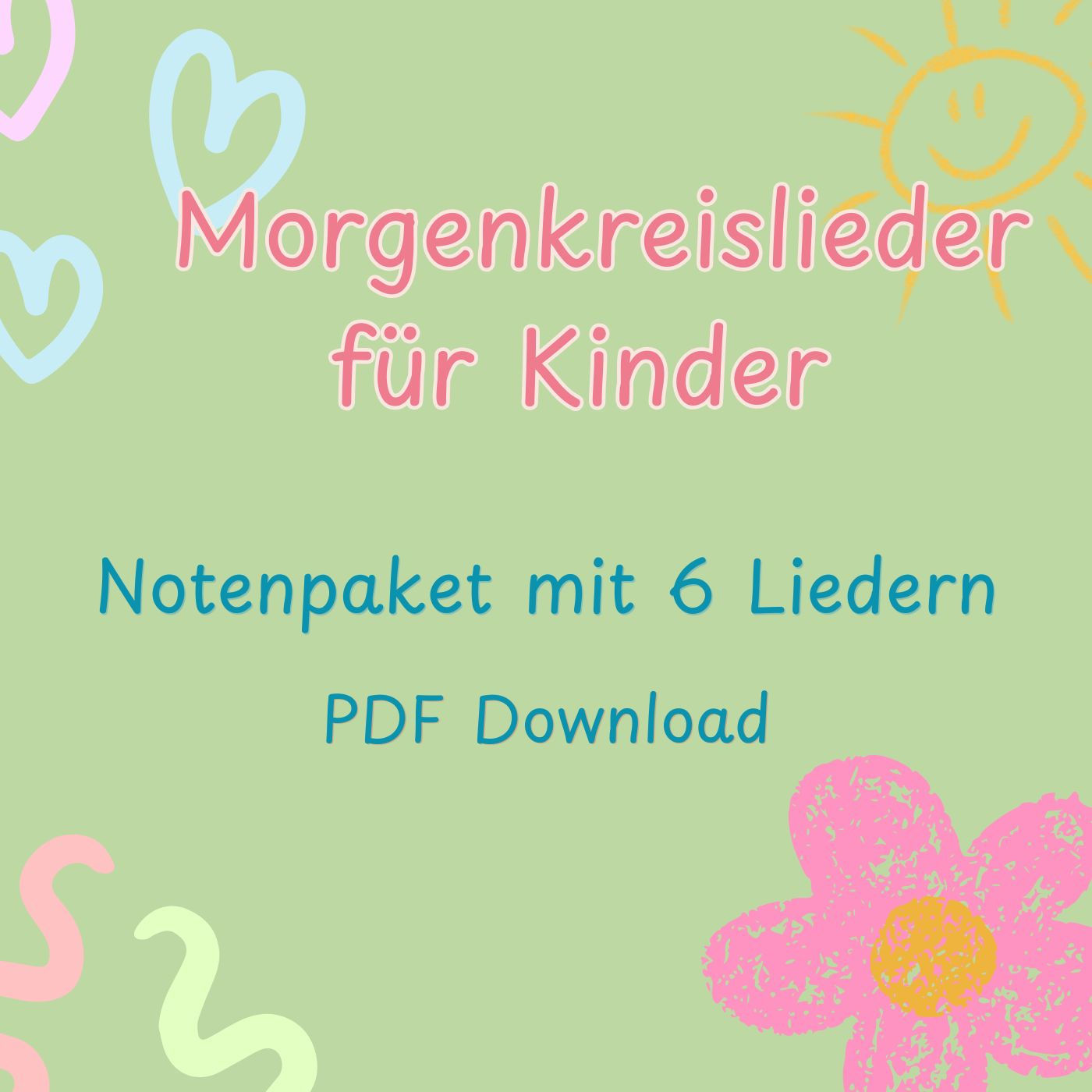 Morgenkreislieder für Kinder - Notenpaket mit 6 fröhlichen Liedern