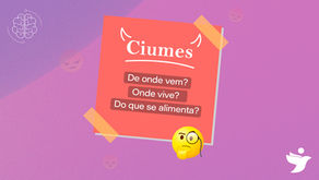 Ciúme: De onde vem?