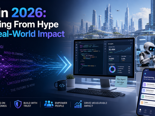 AI in 2026: Moving From Hype to Real-World Impact