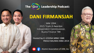 AAAIM LEADERSHIP PODCAST SEASON 2 FEATURING MR. DANI FIRMANSJAH, MM 1994