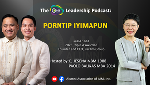 AAAIM LEADERSHIP PODCAST SEASON 2 FEATURING MS. PORNTIP IYIMAPUN, MBM 1992