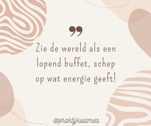 Zie de wereld als een lopend buffet — schep op wat energie geeft