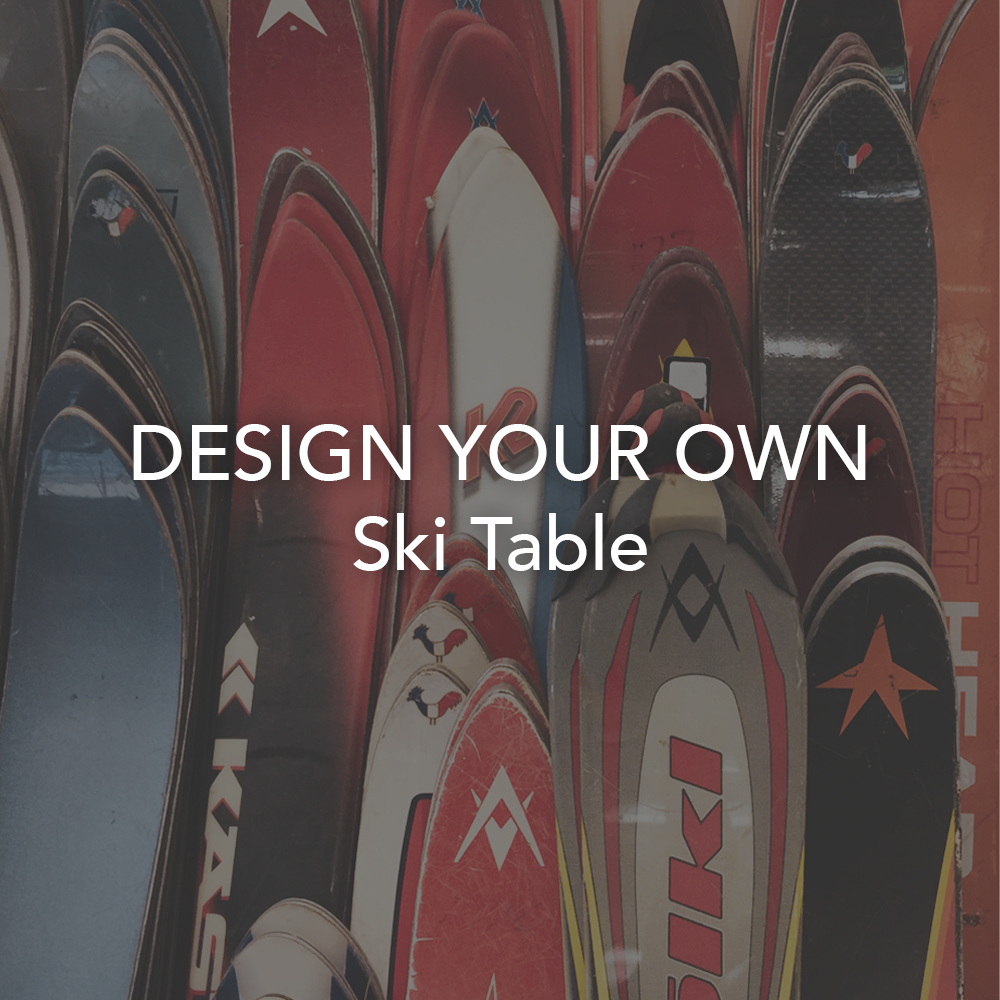 Custom Ski Table