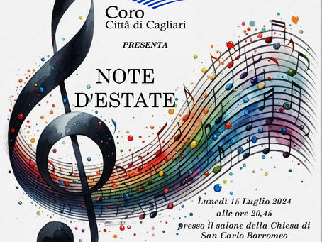NOTE D'ESTATE - Siete pronti per un'esperienza musicale unica ed emozionante? Lunedì 15 luglio non potete assolutamente perdervi il concerto polifonico del Coro Città di Cagliari.
