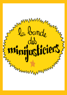 l’affiche du dessin animé « La Bande des Minijusticiers »