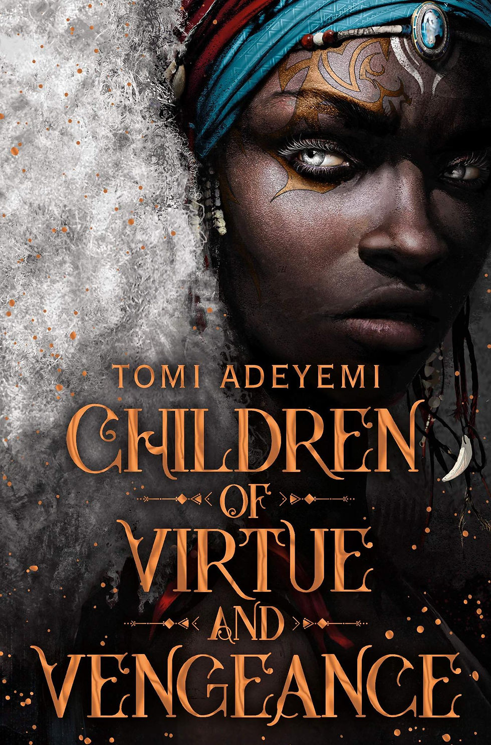 Children of Virtue & Vengeance by Tomi Adeyemi