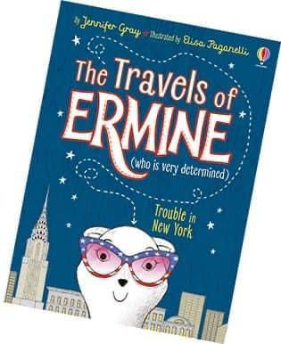 The Travels of Ermine: Trouble in New York by Jennifer Gray & Elisa Paganelli