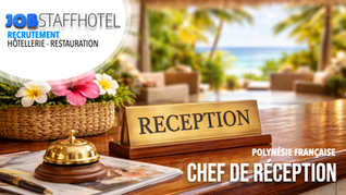 Chef-fe de Réception (H/F)