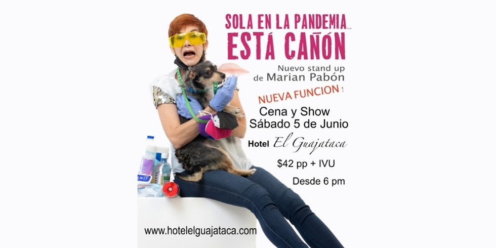 Segunda Función| Marian Pabón | SOLA EN LA PANDEMIA... ESTÁ CAÑON